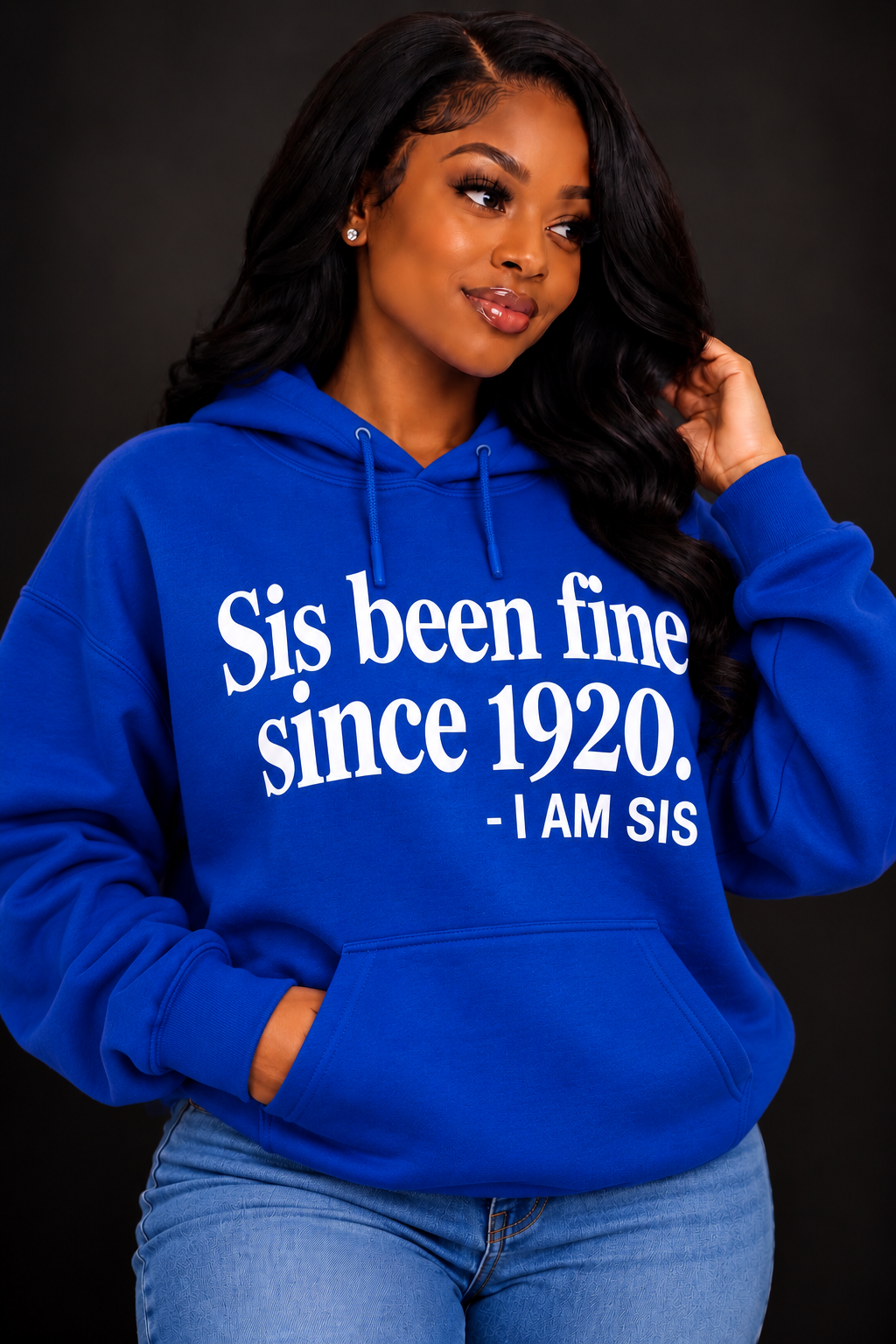 Sis Been Fine Since 1920