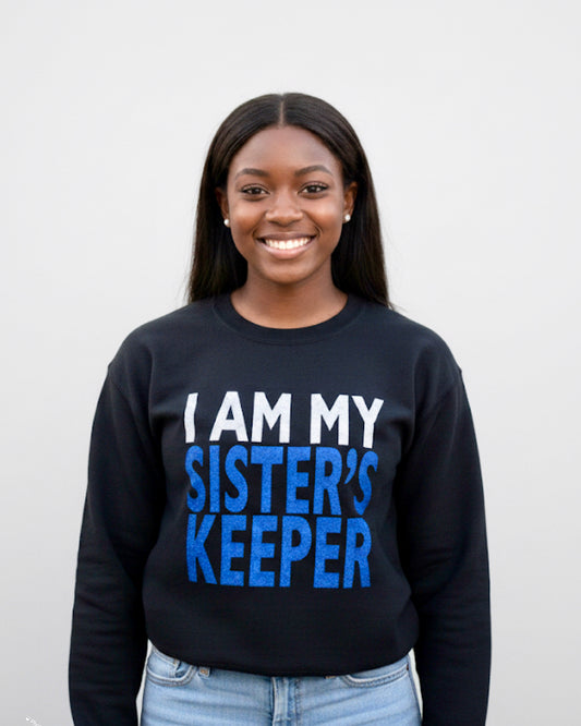 I am my Sister’s Keeper - Sweatshirt