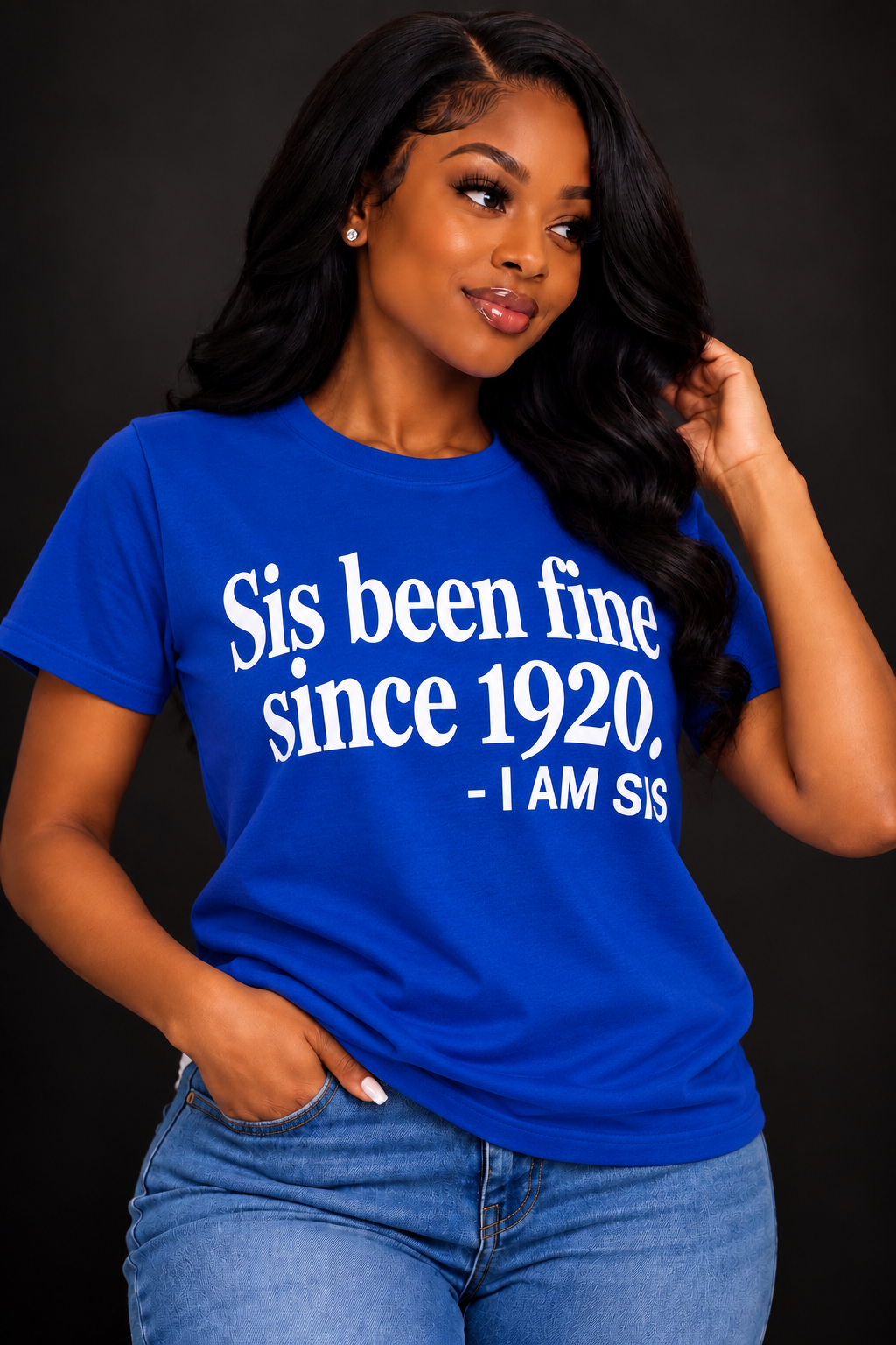 Sis Been Fine Since 1920
